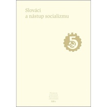 Slováci a nástup socializmu