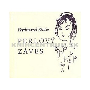 Perlový záves - Ferdinand Stočes