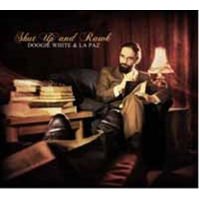 Doogie White & La Paz - Shut Up & Rawk CD