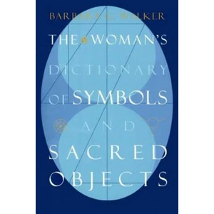 Woman's Dictionary of Sacred Objects | Barbara G. Walker (ISBN: 9780062509239)