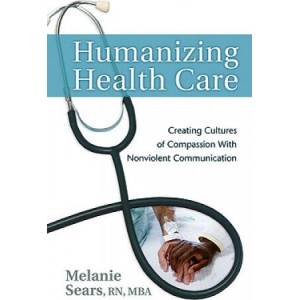 Humanizing Health Care (ISBN: 9781892005267)