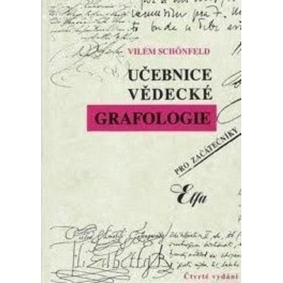 Učebnice vědecké grafologie Vilém Schönfeld