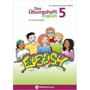 Das Übungsheft Englisch 5 | Tina Kresse, Susanne McCafferty (ISBN: 9783619194407)