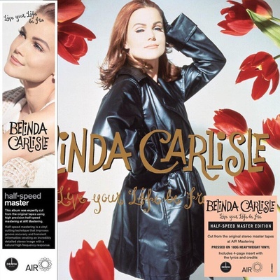 Belinda Carlisle - Live Your Life Be Free (Reissue) (Half-Speed Mastering) (180 g) (LP) (5014797910515)