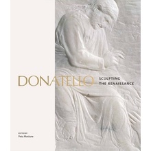 Donatello: Sculpting the Renaissance Motture Peta