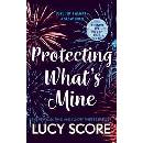 Protecting Whats Mine - Lucy Score