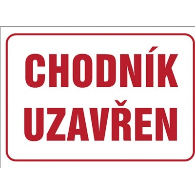 Značka Chodník uzavřen, hliník, 300 × 400 mm BZ AF167