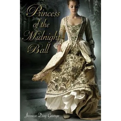 Princess of the Midnight Ball | Jessica Day George