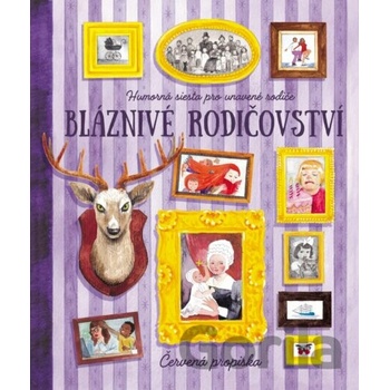 Bláznivé rodičovství