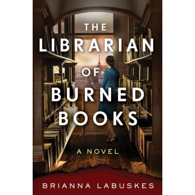 HarperCollins Publishers Inc Librarian of Burned Books | LABUSKES BRIANNA