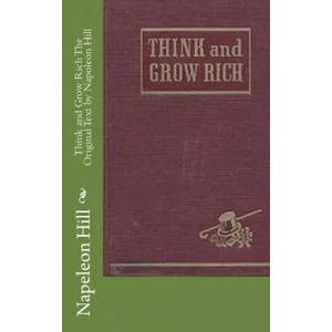 Think and Grow Rich The Original Text by Napoleon Hill | Napeleon Hill (ISBN: 9781463732363)