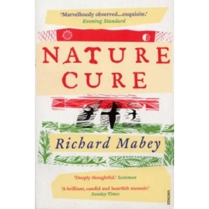 Nature Cure | Richard Mabey (2008)