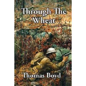 Through The Wheat | Thomas Boyd (ISBN: 9781515439851)