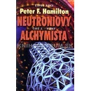 Neutroniový alchymista 2. Střet Peter F. Hamilton