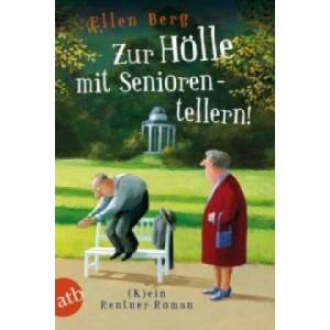 Zur Hölle mit Seniorentellern! | Ellen Berg (2014)