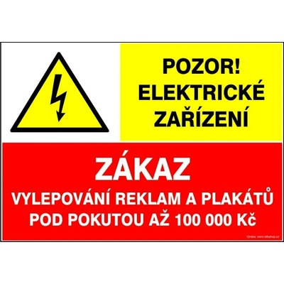 RAFO Samolepka Pozor elektrické zařízení / Zákaz vylepování reklam Velikosti: A5 (15 x 21 cm)
