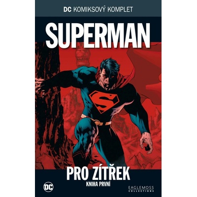 DC Komiksový komplet 009: Superman - Pro zítřek, část 1. - Brian