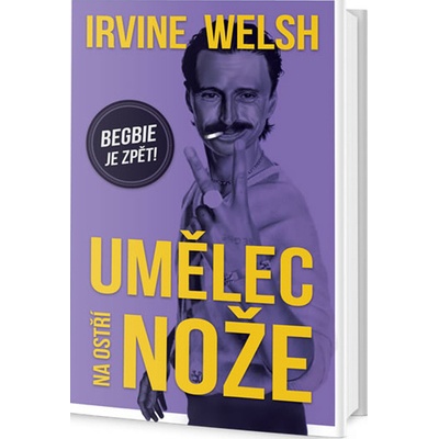 Umělec na ostří nože - Irvine Welsh