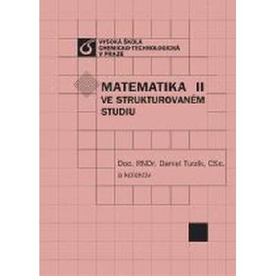 Matematika ve strukturovaném studiu II Daniel Turzík a kol.