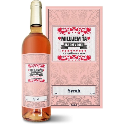 Sablio Milujem ťa 365 dní v roku Syrah ružové suché víno 12 % 0,75 l (čistá fľaša)