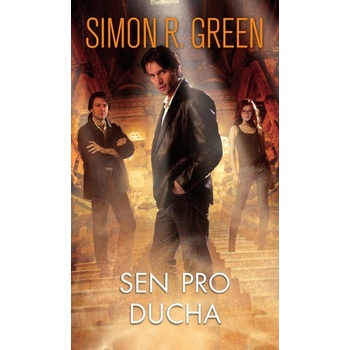 Sen pro ducha - Hledači duchů 3 Green Simon R.