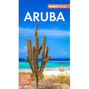 Fodor's Infocus Aruba | Fodor's Travel Guides (ISBN: 9781640976566)
