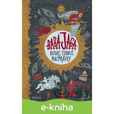 Baba Jaga - Ruské ľudové rozprávky - Fragment