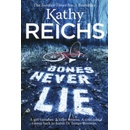 Bones Never Lie: Temperance Brennan 17 Kathy Reichs Kniha