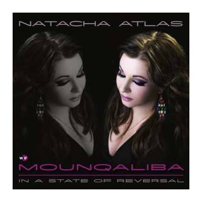 Natacha Atlas - Mounqaliba - In A State Of Reversal CD – Hledejceny.cz