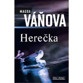 Herečka - Magda Váňová