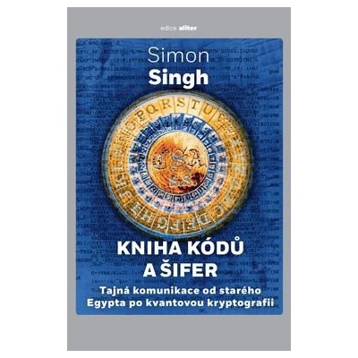 Kniha kódů a šifer 4. vydání - Simon Singh