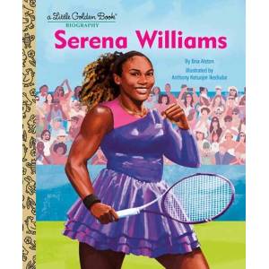 Serena Williams: A Little Golden Book Biography | Anthony Ketuojor Ikediuba (ISBN: 9780593904466)