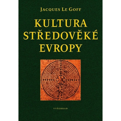 Kultura středověké Evropy - Jacques Le Goff