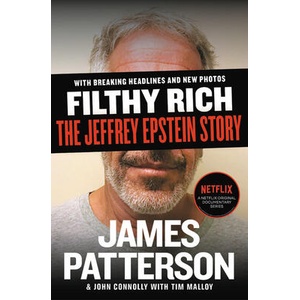 Filthy Rich: The Jeffrey Epstein Story | John Connolly, Tim Malloy (ISBN: 9781538718643)