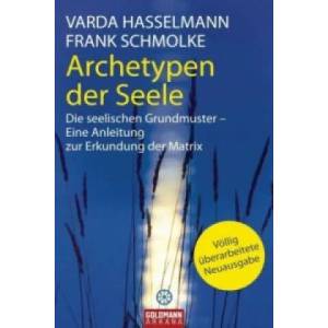 Archetypen der Seele | Varda Hasselmann, Frank Schmolke (2010)