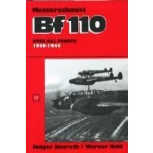 Messerschmitt Bf 110: 1939-1945 | Werner Held (ISBN: 9780887402869)