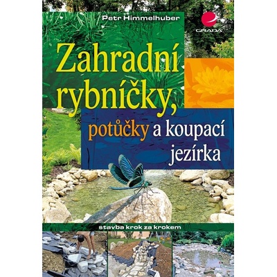 Zahradní rybníčky, potůčky a koupací jezírka - stavba krok za krokem