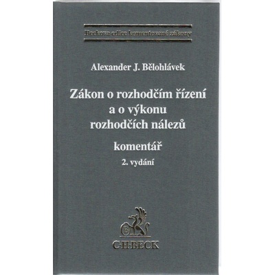 Zákon o rozhodčím řízení a o výkonu rozhodčích nálezů - Alexander J. Bělohlávek