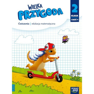 Wielka Przygoda NEON. Szkoła podstawowa klasa 2 cz. 4. Matematyka. Zeszyt ćwiaczeń. Nowa edycja 2024-2026