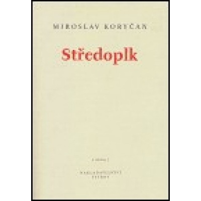 Středoplk - Miroslav Koryčan