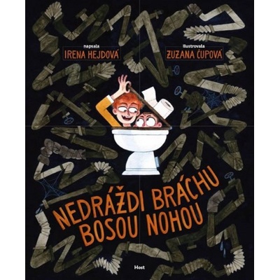 Nedráždi bráchu bosou nohou