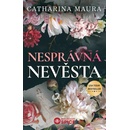 Nesprávná nevěsta - Catharina Maura