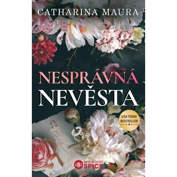 Nesprávná nevěsta - Catharina Maura