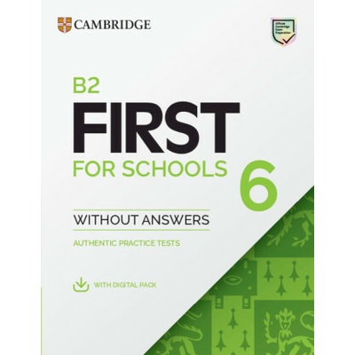B2 First for Schools 6 Student's Book without Answers with Digital Pack