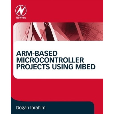 ARM-based Microcontroller Projects Using mbed
