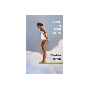 Love in Five Acts | Daniela Krien (ISBN: 9781529406405)