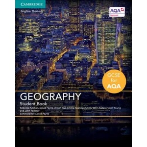 GCSE Geography for AQA Student Book | Rebecca Kitchen, David Payne, Alison Rae, Emma Rawlings Smith (ISBN: 9781316604632)