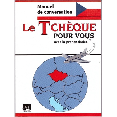 Le Tchéque pour vous - Manuel de conversation