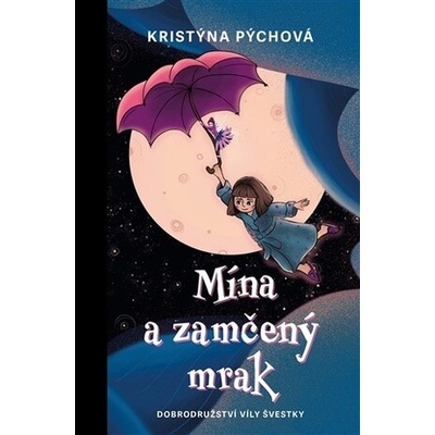 Mína a zamčený mrak - Kristýna Pýchová