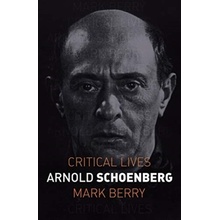 Arnold Schoenberg - Mark Berry